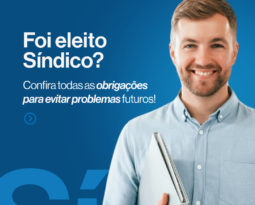 Eleito Síndico? Veja Todas as Obrigações para Evitar Problemas Futuros