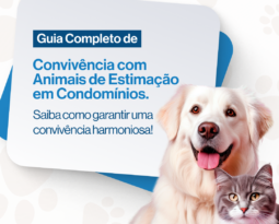 Guia Completo para a Convivência com Animais de Estimação em Condomínios